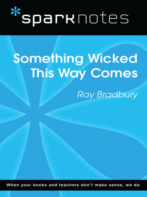 Something Wicked This Way Comes (SparkNotes Literature Guide) - ebook